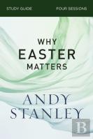 Why Easter Matters Bible Study Guide