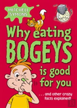 Bertrand.pt - Why Eating Bogeys Is Good For You