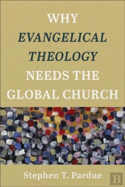 Bertrand.pt - Why Evangelical Theology Needs The Global Church
