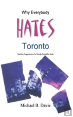 Bertrand.pt - Why Everybody Hates Toronto
