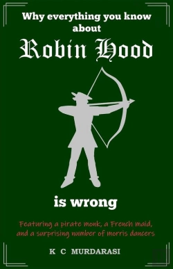 Bertrand.pt - Why Everything You Know About Robin Hood Is Wrong