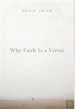 Bertrand.pt - Why Faith Is A Virtue