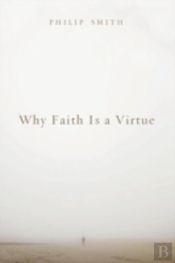 Bertrand.pt - Why Faith Is A Virtue
