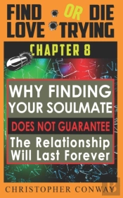 Why Finding Your Soulmate Does Not Guarantee The Relationship Will Last Forever