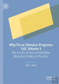 Bertrand.pt - Why Fiscal Stimulus Programs Fail, Volume 1