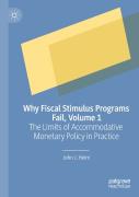 Why Fiscal Stimulus Programs Fail, Volume 1
