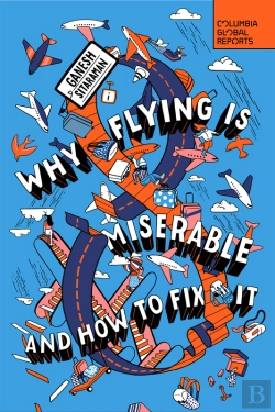 Bertrand.pt - Why Flying Is Miserable
