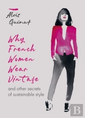 Why French Women Wear Vintage