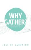 Why Gather