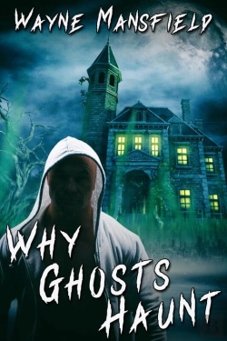Bertrand.pt - Why Ghosts Haunt