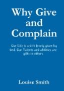 Why Give And Complain