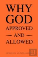 Why God Approved And Allowed