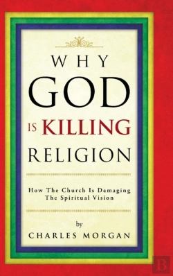 Bertrand.pt - Why God Is Killing Religion