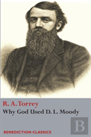 Why God Used D. L Moody