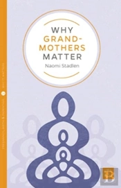 Why Grandmothers Matter