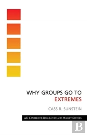 Why Groups Go To Extremes