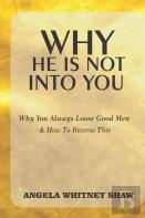 Why He Is Not Into You