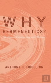 Why Hermeneutics?