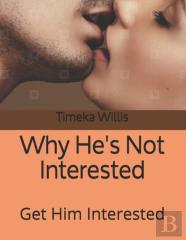 Why He'S Not Interested
