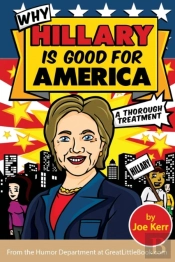 Why Hillary Is Good For America