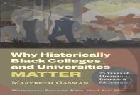 Why Historically Black Colleges And Universities Matter