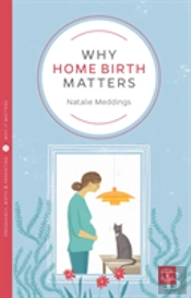 Why Home Birth Matters