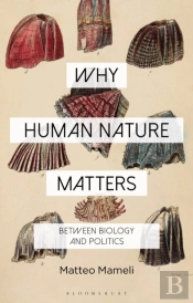 Why Human Nature Matters