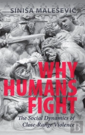 Why Humans Fight