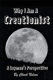 Why I Am A Creationist