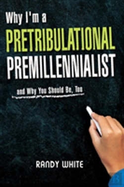 Bertrand.pt - Why I Am A Pretribulational Premillennialist
