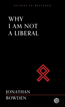 Bertrand.pt - Why I Am Not A Liberal - Imperium Press