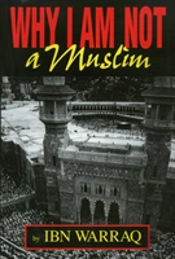 WHY I AM NOT A MUSLIM