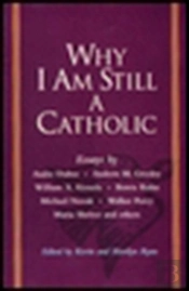 Why I Am Still A Catholic