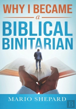 Bertrand.pt - Why I Became A Biblical Binitarian
