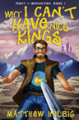 Why I Can'T Have Nice Kings