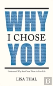 Why I Chose You