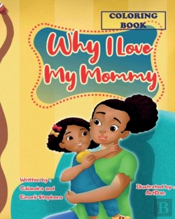 Bertrand.pt - Why I Love My Mommy Coloring Book