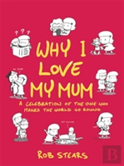 Why I Love My Mum
