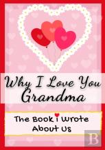 Why I Love You Grandma