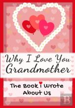 Why I Love You Grandmother