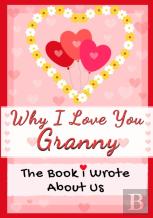 Why I Love You Granny