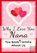 Why I Love You Nana