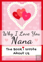 Why I Love You Nana