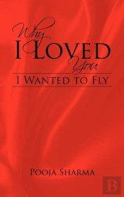 Why I Loved You