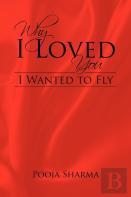 Why I Loved You