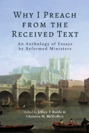 Why I Preach From The Received Text