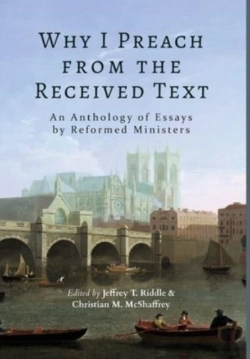Bertrand.pt - Why I Preach From The Received Text