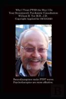 Why I Treat Ptsd The Way I Do Your Seventeenth Psychiatric Consultation
