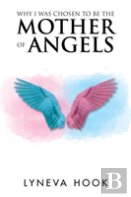 Why I Was Chosen To Be The Mother Of Angels