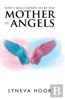 Why I Was Chosen To Be The Mother Of Angels